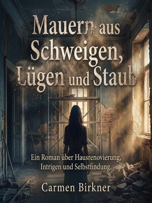 cover image of Mauern aus Schweigen, Lügen und Staub